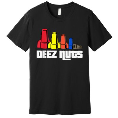 Deez Nuts Electrician Premium T-Shirt