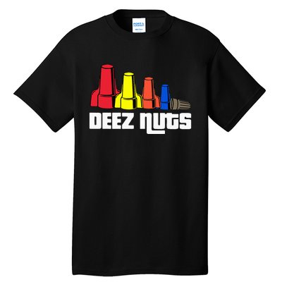 Deez Nuts Electrician Tall T-Shirt