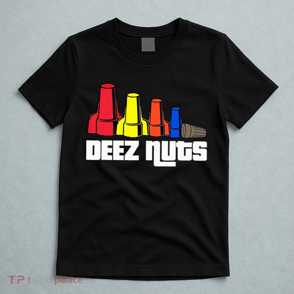 Deez Nuts Electrician T-Shirt