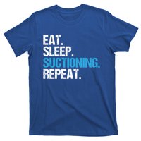 Dental Nurse Eat Sleep Suctioning Repeat Dental Assistant Cute Gift T-Shirt