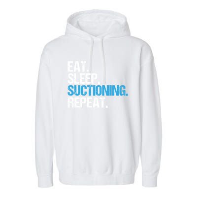 Dental Nurse Eat Sleep Suctioning Repeat Dental Assistant Cute Gift Garment-Dyed Fleece Hoodie