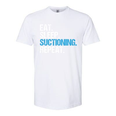 Dental Nurse Eat Sleep Suctioning Repeat Dental Assistant Cute Gift Softstyle CVC T-Shirt