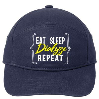 Dialysis Nurse Eat Sleep Dialyze Repeat Rn Renal Nephrology Gift 7-Panel Snapback Hat