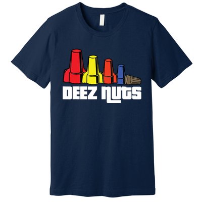 Deez Nuts Electrician Funny For Women Gift Premium T-Shirt