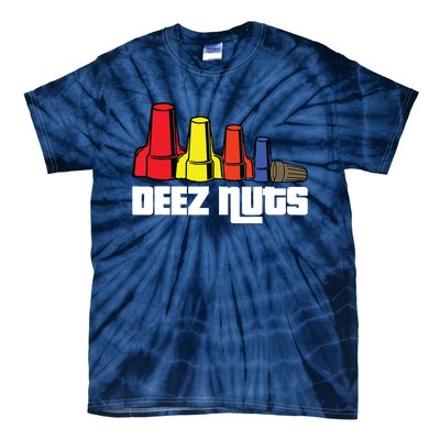 Deez Nuts Electrician Funny For Women Gift Tie-Dye T-Shirt