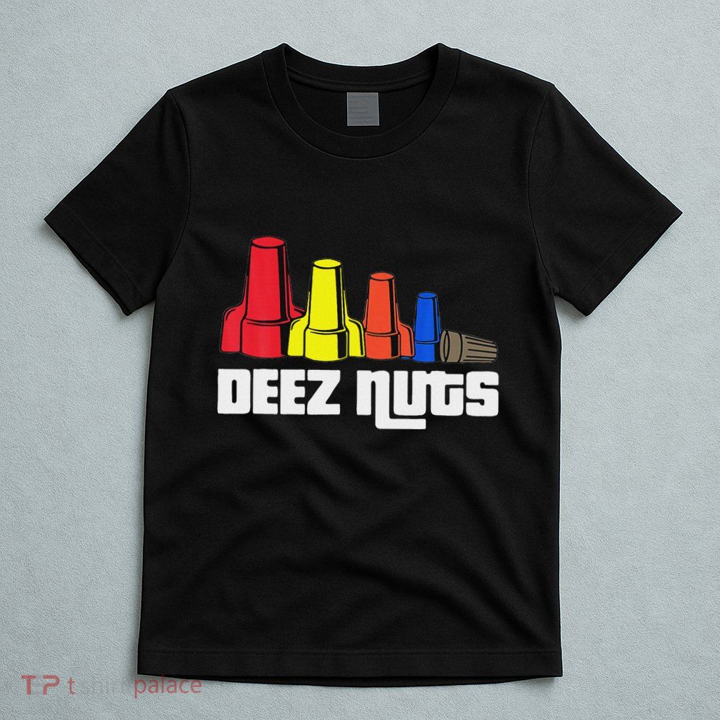 Deez Nuts Electrician T-Shirt