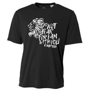 Do Not Fear For I Am With You Isaiah 4110 Bible Verse Lion Cooling Performance Crew T-Shirt