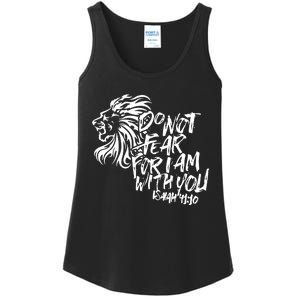 Do Not Fear For I Am With You Isaiah 4110 Bible Verse Lion Ladies Essential Tank