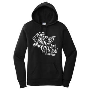 Do Not Fear For I Am With You Isaiah 4110 Bible Verse Lion Women's Pullover Hoodie