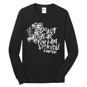 Do Not Fear For I Am With You Isaiah 4110 Bible Verse Lion Tall Long Sleeve T-Shirt