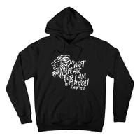 Do Not Fear For I Am With You Isaiah 4110 Bible Verse Lion Tall Hoodie