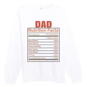 Dad Nutrition Facts Funny Humorous Dad Quote For Fathers Day Premium Crewneck Sweatshirt