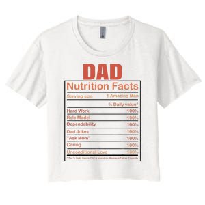 Dad Nutrition Facts Funny Humorous Dad Quote For Fathers Day Women's Crop Top Tee