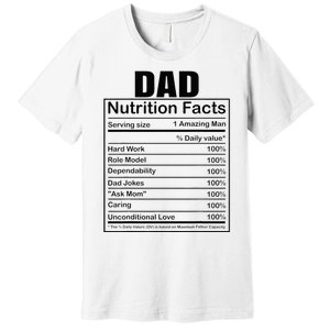 Dad Nutrition Facts Funny Humorous Dad Quote For Fathers Day Premium T-Shirt