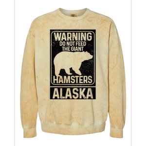 Do Not Feed The Giant Hamsters Grizzly Bear Funny Alaska Colorblast Crewneck Sweatshirt