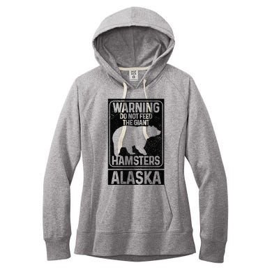 Do Not Feed The Giant Hamsters Grizzly Bear Funny Alaska Women's Fleece Hoodie