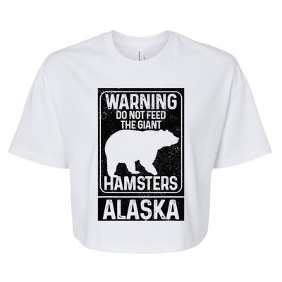 Do Not Feed The Giant Hamsters Grizzly Bear Funny Alaska Bella+Canvas Jersey Crop Tee