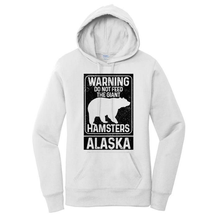 Do Not Feed The Giant Hamsters Grizzly Bear Funny Alaska Women's Pullover Hoodie