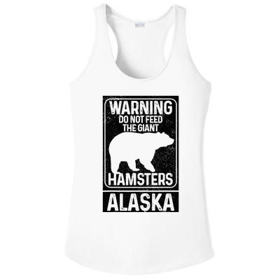 Do Not Feed The Giant Hamsters Grizzly Bear Funny Alaska Ladies PosiCharge Competitor Racerback Tank