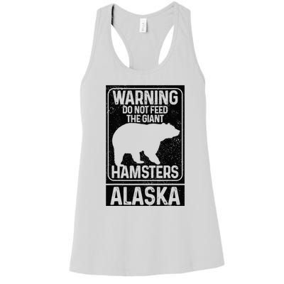 Do Not Feed The Giant Hamsters Grizzly Bear Funny Alaska Women's Racerback Tank