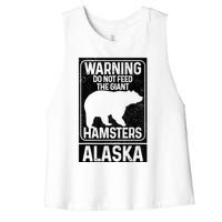 Do Not Feed The Giant Hamsters Grizzly Bear Funny Alaska Women's Racerback Cropped Tank