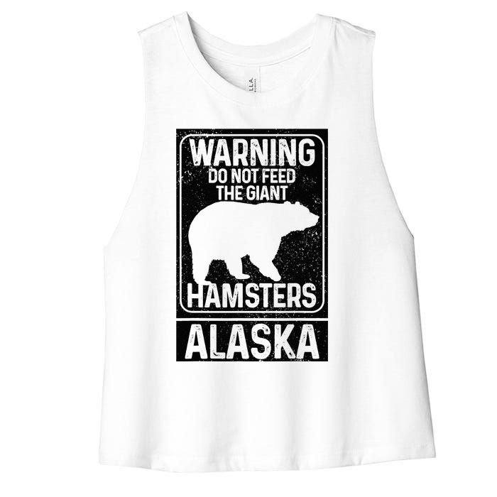 Do Not Feed The Giant Hamsters Grizzly Bear Funny Alaska Women's Racerback Cropped Tank