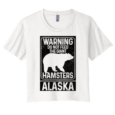 Do Not Feed The Giant Hamsters Grizzly Bear Funny Alaska Women's Crop Top Tee