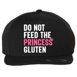 Do Not Feed The Princess Gluten Funny Wool Snapback Cap