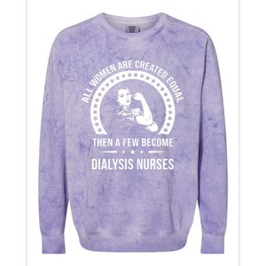 Dialysis Nurse Funny Gift Dialysis Nurse Gift Colorblast Crewneck Sweatshirt