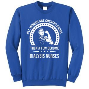 Dialysis Nurse Funny Gift Dialysis Nurse Gift Sweatshirt