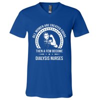 Dialysis Nurse Funny Gift Dialysis Nurse Gift V-Neck T-Shirt