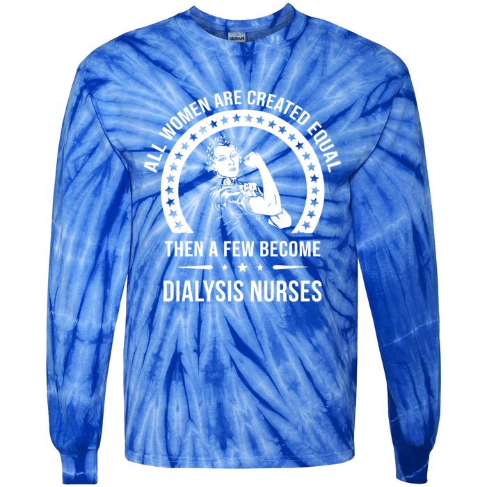 Dialysis Nurse Funny Gift Dialysis Nurse Gift Tie-Dye Long Sleeve Shirt