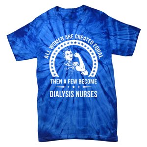 Dialysis Nurse Funny Gift Dialysis Nurse Gift Tie-Dye T-Shirt