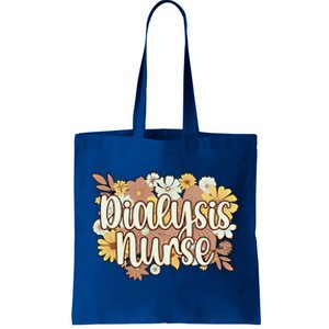 Dialysis Nurse Flowers Dialysis Nursing Great Gift Tote Bag