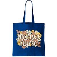 Dialysis Nurse Flowers Dialysis Nursing Great Gift Tote Bag