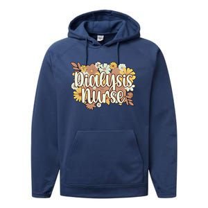 Dialysis Nurse Flowers Dialysis Nursing Great Gift Performance Fleece Hoodie