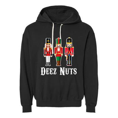 Deez Nuts Funny Christmas Nutcracker Garment-Dyed Fleece Hoodie