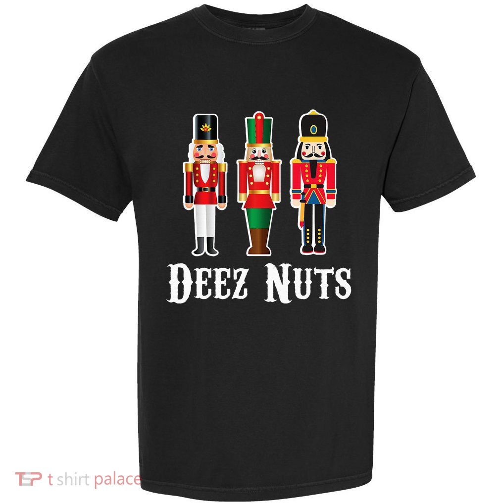 Deez Nuts Funny Christmas Nutcracker Garment-Dyed Heavyweight T-Shirt