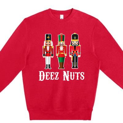 Deez Nuts Funny Christmas Nutcracker Premium Crewneck Sweatshirt