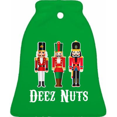 Deez Nuts Funny Christmas Nutcracker Ceramic Bell Ornament