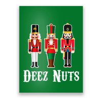 Deez Nuts Funny Christmas Nutcracker Poster