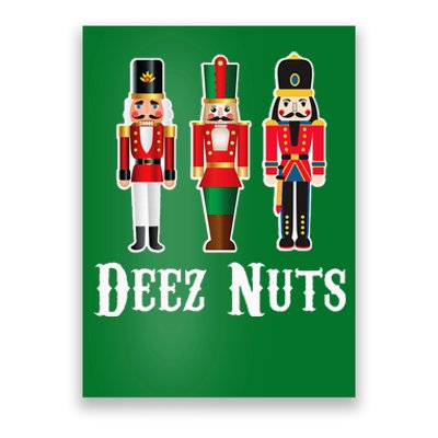 Deez Nuts Funny Christmas Nutcracker Poster