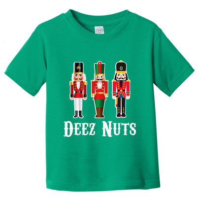 Deez Nuts Funny Christmas Nutcracker Toddler T-Shirt