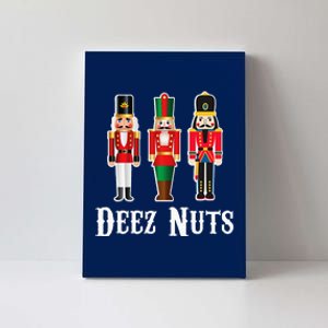 Deez Nuts Funny Christmas Nutcracker Canvas