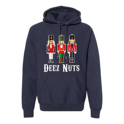 Deez Nuts Funny Christmas Nutcracker Premium Hoodie