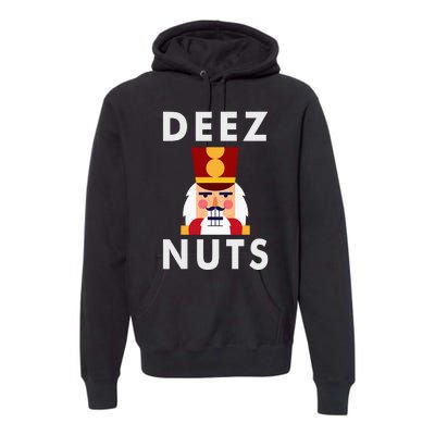 Deez Nuts Funny Christmas Nutcracker Premium Hoodie