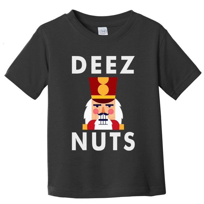 Deez Nuts Funny Christmas Nutcracker Toddler T-Shirt