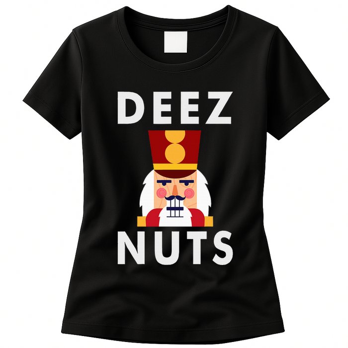 Deez Nuts Funny Christmas Nutcracker Womens T-Shirt