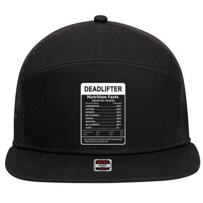 Deadlifter Nutrition Facts Graphic Sarcastic Great Gift 7 Panel Mesh Trucker Snapback Hat