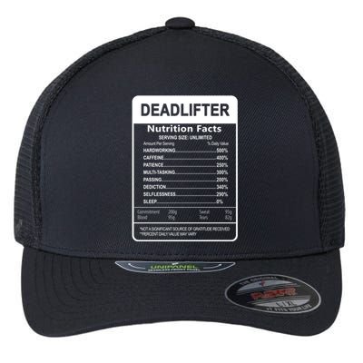 Deadlifter Nutrition Facts Graphic Sarcastic Great Gift Flexfit Unipanel Trucker Cap